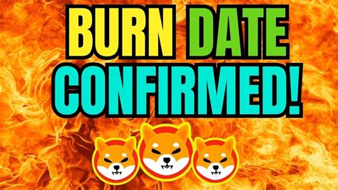 SHIBA INU COIN BURN DATE CONFIRMED BY CEO OF SHIBA INU COIN SHIBA INU