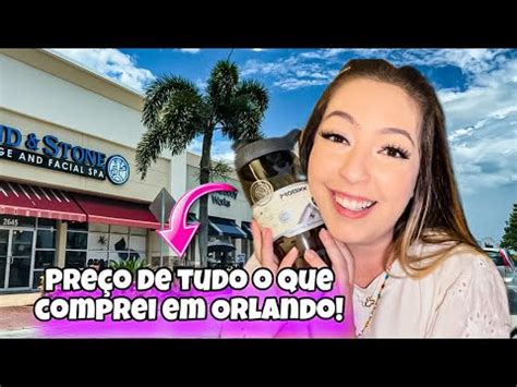 Tudo O Que Comprei Em Orlando Os Pre Os Parte Youtube