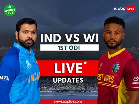 Ind Vs Wi 1st Odi Live Updates India Playing Against West Indies Match