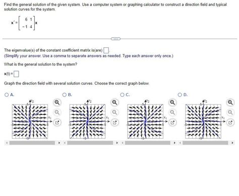 Solved Find The General Solution Of The Given System Use A Chegg