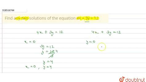 Find Any Two Solutions Of The Equation 4x 3y 12 Class 9