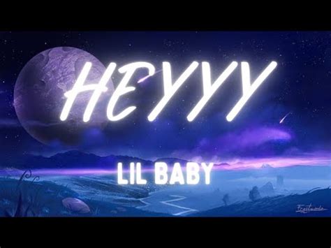 Lil Baby Heyy Official Lyrics Youtube