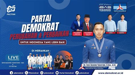 Live Bersama Ibas Kawal Aspirasi Demokrat Berjuang Untuk Rakyat