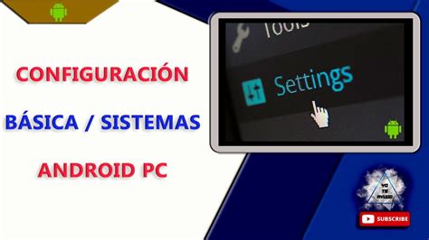Configuraci N B Sica Android Pc Explicaci N Gen Rica Youtube