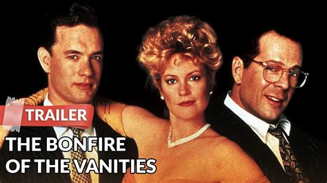 The Bonfire Of The Vanities 1990 Trailer Tom Hanks Bruce Willis