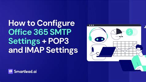 How To Configure Office 365 SMTP Settings POP3 And IMAP Settings