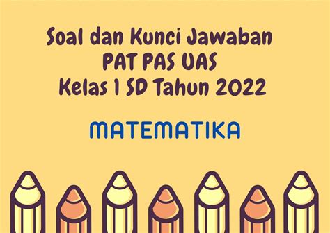 Soal Pat Pas Uas Matematika Kelas Sd Tahun Disertai Kunci