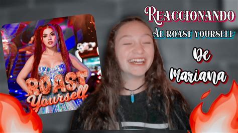 VIDEO REACCIÓN AL ROAST YOURSELF DE MARIANA ÁVILA VALERIA CR YouTube