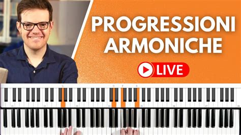 Progressioni Armoniche Al Pianoforte Live Youtube