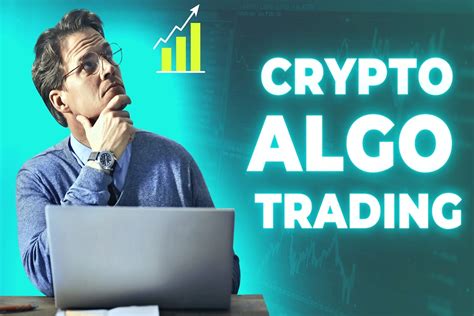 Crypto Algo Trading Terms And Benefits Besuremoney