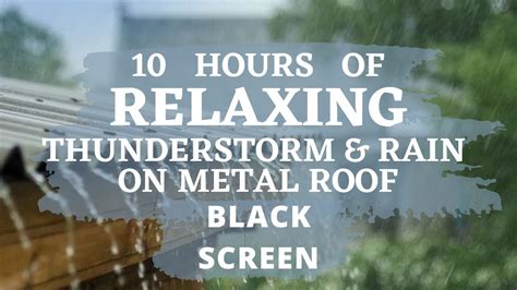 Relaxing Thunderstorm Rain On Metal Roof Outside Window 10 Hours Black