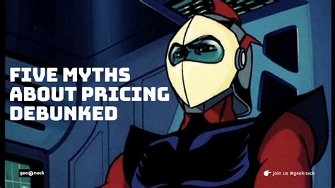 Five Myths About Pricing Debunked Geeknack