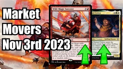 Mtg Market Movers Nov Rd Commander Cards Moving Up With Wild