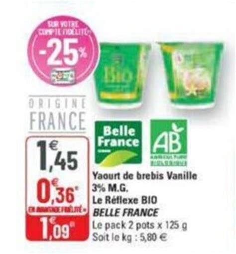 Promo Yaourt De Brebis Vanille M G Le R Flexe Bio Belle France Chez G