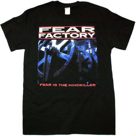 Fear Factory Fear Is The Mind Killer New Black T Shirt Best Rock T Shirts