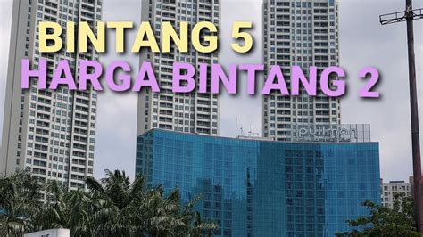 Hotel Termewah Di Jakarta Barat Hotel Pullman Central Park Youtube