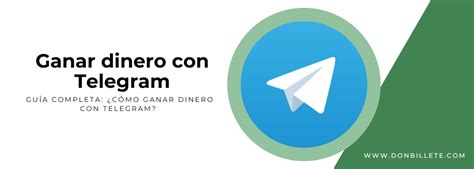 Gu A Completa C Mo Ganar Dinero Con Telegram En