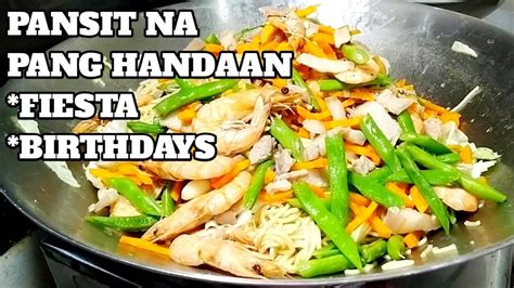 Pansit Na Pang Handaan Sa Fiesta At Birthdays The Best Pansit Canton