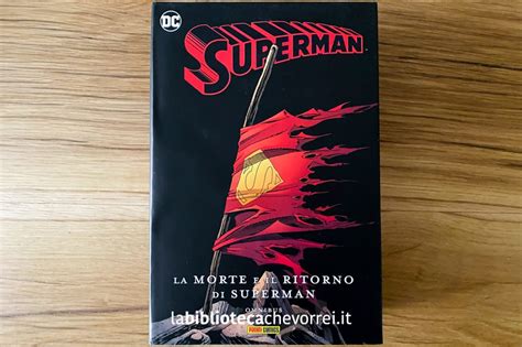 La Morte E Il Ritorno Di Superman La Biblioteca Che Vorrei