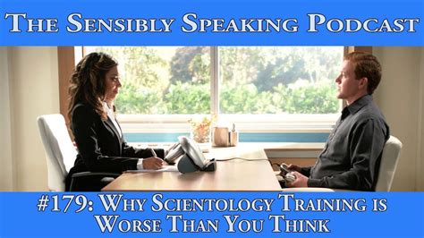 Sensibly Speaking Podcast 179 Why Scientology Training Is Worse Than