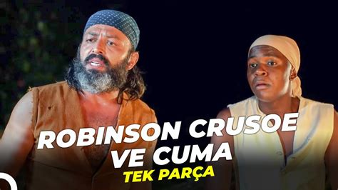 Robinson Crusoe Ve Cuma T Rk Komedi Filmi Youtube