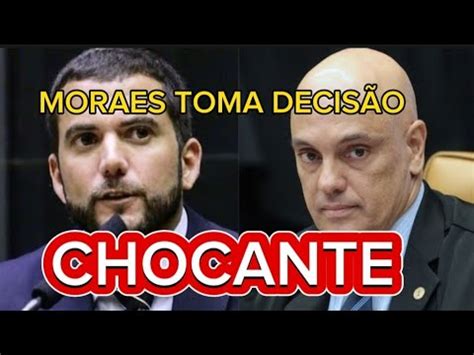 MORAES TOMA DECISÃO CONTRA DP CARLOS JORDY YouTube