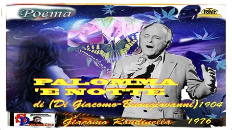 Giacomo Rondinella PALOMMA E NOTTE Poema 1976 YouTube