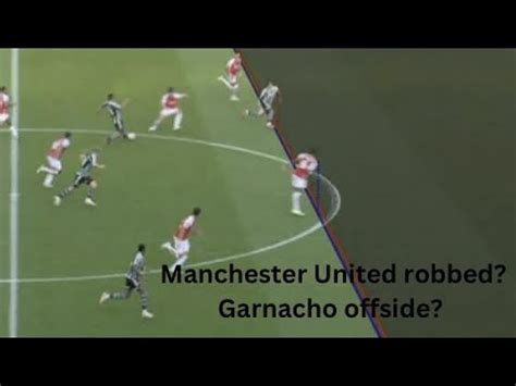 Garnacho goal disallowed controversy in 89th minute | Arsenal v Man ...