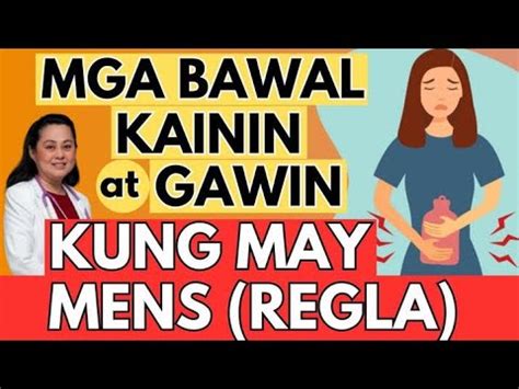 Mga Bawal Kainin At Gawin Kung May Menstruation By Doc Liza Ramoso