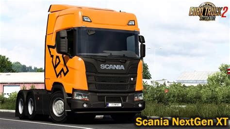 Scania Nextgen Xt Edition Truck V X For Ets