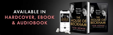 The House Of Beckham Money Sex And Power Bower Tom Amazon Books