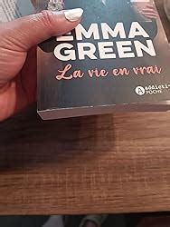 La Vie En Vrai Green Emma Amazon Fr Livres