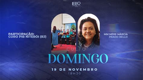 Culto Domingo Noite Coro Feminino Pib Niter I M M M Re M Rcia