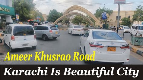 Karachi Sightseeing Areas Video Ameer Khusro Road Karachi Streets