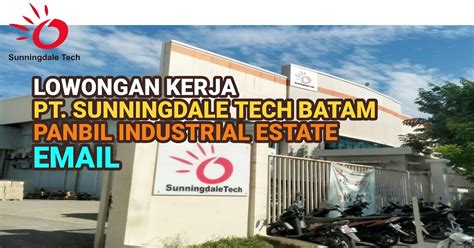 Info Lowongan Kerja Pt Sunningdale Tech Batam Panbil Industrial Estate