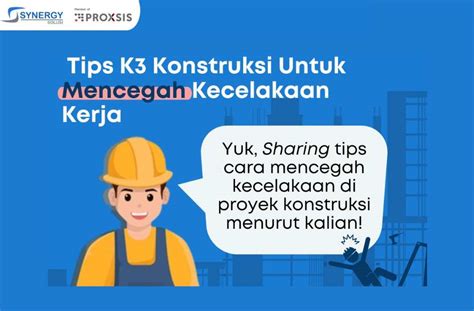 Tips K3 Konstruksi Untuk Mencegah Kecelakaan Kerja Synergy Solusi Group