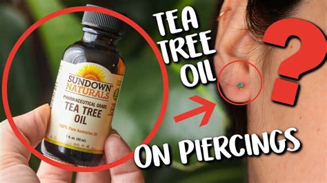 TEA TREE OIL FOR PIERCINGS 4 Reasons Not To Use Tea Tree Oil On Your