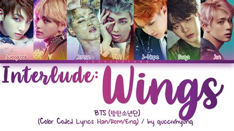 Bts 방탄소년단 Interlude Wings Color Coded Lyrics Hanromeng Youtube