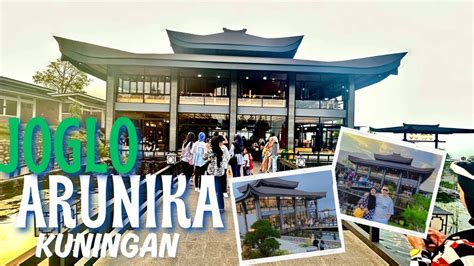 Joglo Arunika Kuningan Destinasi Wisata Kuliner Yang Lagi Viral Di