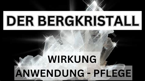 Bergkristall Wirkung Anwendung Energie Heilstein Youtube