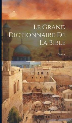 Le Grand Dictionnaire De La Bible Literatura Obcoj Zyczna Ceny I