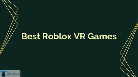 Best Roblox Vr Games You Must Play