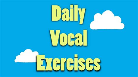 Daily Vocal Exercises Youtube