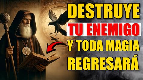 Oración fuerte para revertir HECHIZOS y aniquilar al ENEMIGO San