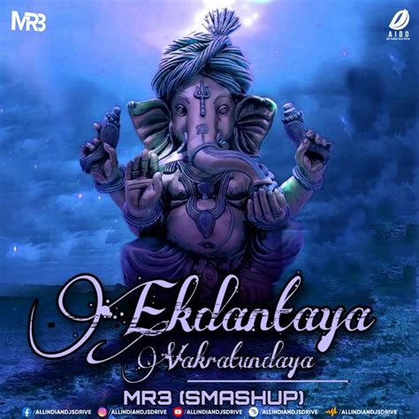 Ekadantaya Vakratundaya Smashup Dj Mr3 Free Download