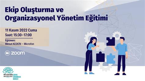 Ekip Oluşturma Ve Organizasyonel Yönetim Eğitimine Davetlisiniz