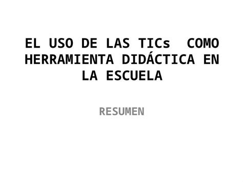 PPT EL USO DE LAS TICs COMO HERRAMIENTA DIDÁCTICA DOKUMEN TIPS