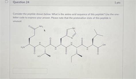 Solved Consider The Peptide Shown Below What Is The Ami