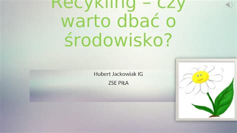 Ppt Recykling Czy Warto Dba O Rodowisko Dokumen Tips