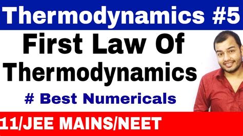 Thermodynamics 05 First Law Of Thermodynamics With Best Numericals